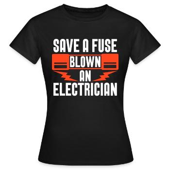 Electronics Repair Save A Fuse Tools Electrician - Women's T-Shirt - black - Front - AI Model Female 172 dark (172cm)