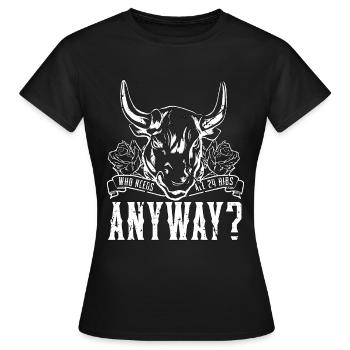 Steer Wrestling qui a besoin des 24 côtes mollet Roping - T-shirt Femme - noir - Devant - AI Model Female 172 dark (172cm)