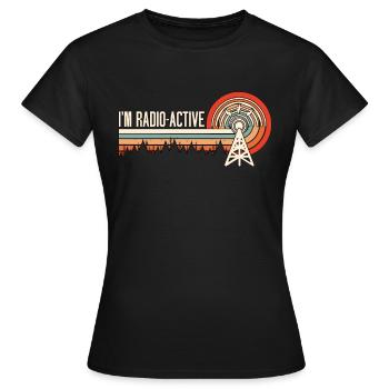 Ham Radio I'm Radio-Active Retro Radio Operator - Frauen T-Shirt - Schwarz - Vorne - AI Model Female 172 dark (172cm)