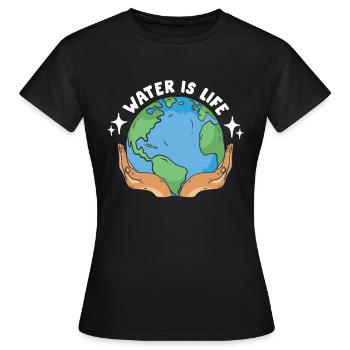 Global Warming Water Is Life Environment Activism - Frauen T-Shirt - Schwarz - Vorne - AI Model Female 172 dark (172cm)