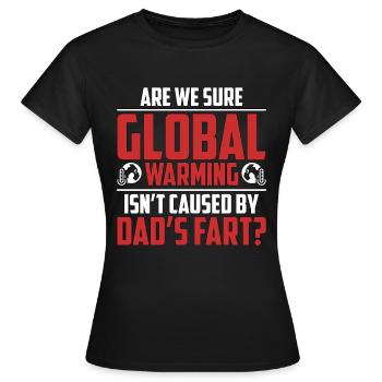 Global Warming Are We Sure Global Climate Change - Frauen T-Shirt - Schwarz - Vorne - AI Model Female 172 dark (172cm)