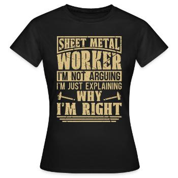 Sheet Metal Worker I'm Not Arguing I'm Fabricator - Women's T-Shirt - black - Front - AI Model Female 172 dark (172cm)