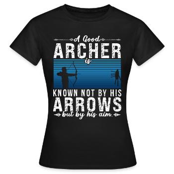Archery A Good Archer Is Bowhunter Shooting Archer - Frauen T-Shirt - Schwarz - Vorne - AI Model Female 172 dark (172cm)