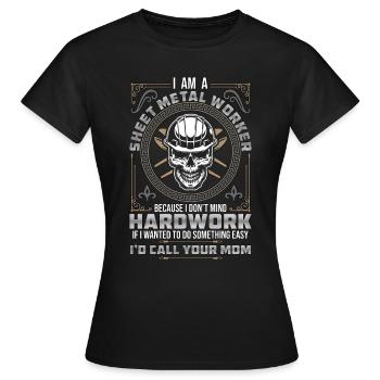 Sheet Metal Worker I Am A Sheet Metal Worker Weld - Women's T-Shirt - black - Front - AI Model Female 172 dark (172cm)