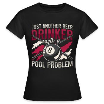 Cue Sports Just Another Beer Drinker With Snooker - Frauen T-Shirt - Schwarz - Vorne - AI Model Female 172 dark (172cm)