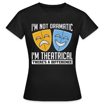 Théâtre musical Je ne suis pas dramatique Je suis Film musical - T-shirt Femme - noir - Devant - AI Model Female 172 dark (172cm)