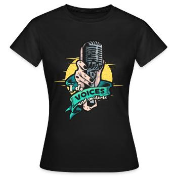 Voice Actor I Do Voices And Emotions Voice Acting - Women's T-Shirt - black - Front - AI Model Female 172 dark (172cm)