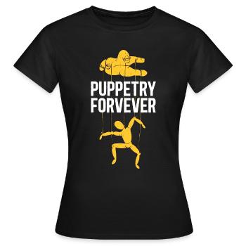 Puppetry Forever Puppets Ventriloquist Puppeteer - Frauen T-Shirt - Schwarz - Vorne - AI Model Female 172 dark (172cm)