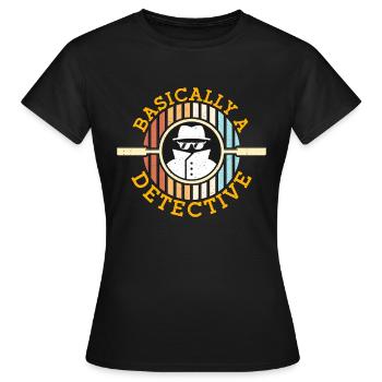 Detective Basically A Detective Retro Investigator - Women's T-Shirt - black - Front - AI Model Female 172 dark (172cm)