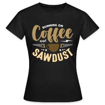 Charpentier courant sur le café et la sciure de bois Charpenterie - T-shirt Femme - noir - Devant - AI Model Female 172 dark (172cm)
