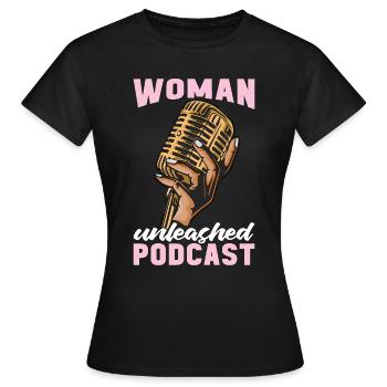 Podcasting Woman Unleashed Podcast Microphone - T-shirt Femme - noir - Devant - AI Model Female 172 dark (172cm)