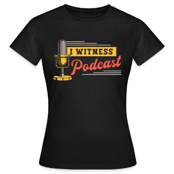 Podcasting I Witness Podcast Loves Radio Broadcast - Women's T-Shirt - black - Front - AI Model Female 172 dark (172cm)