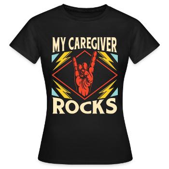 Caregiving My Caregiver Rocks Family Caregiver - Women's T-Shirt - black - Front - AI Model Female 172 dark (172cm)