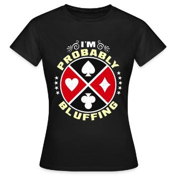 Blackjack classique Je bluffe probablement le jeu - T-shirt Femme - noir - Devant - AI Model Female 172 dark (172cm)