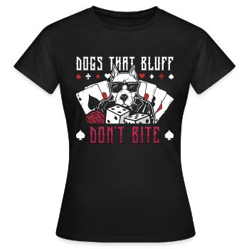 Poker Dice Dogs That Bluff Don't Bite Loves Casino - Women's T-Shirt - black - Front - AI Model Female 172 dark (172cm)