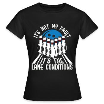 Alley Bowling Ce n’est pas de ma faute, c’est The Ninequils - T-shirt Femme - noir - Devant - AI Model Female 172 dark (172cm)