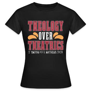 La théologie plutôt que la théâtralité Philosophe Théologien - T-shirt Femme - noir - Devant - AI Model Female 172 dark (172cm)