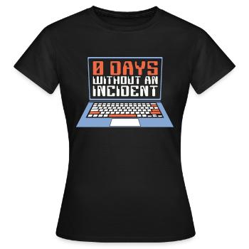 Cybersecurity 0 Days Without An Incident Phishing - Frauen T-Shirt - Schwarz - Vorne - AI Model Female 172 dark (172cm)