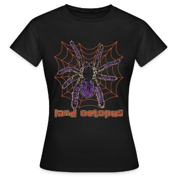 Tarantulas Land Octopus Tarantula Owner Arachnid - Frauen T-Shirt - Schwarz - Vorne - AI Model Female 172 dark (172cm)