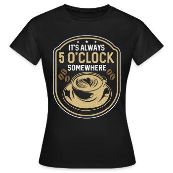 Espresso It's Always 5 O'clock Somewhere Barista - Women's T-Shirt - black - Front - AI Model Female 172 dark (172cm)