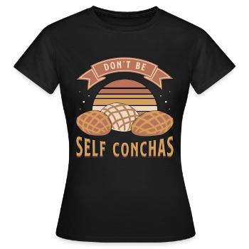 Conchas Don’t Be Self Conchas Pain de coquille sucré - T-shirt Femme - noir - Devant - AI Model Female 172 dark (172cm)