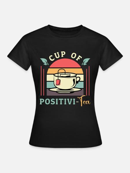 Herbal Tea Cup Of Positivi-Tea Herbalist Herbal - Frauen T-Shirt - Schwarz