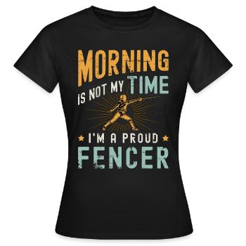 Le matin de l’escrimeur n’est pas mon heure, je suis un combattant à l’épée - T-shirt Femme - noir - Devant - AI Model Female 172 dark (172cm)