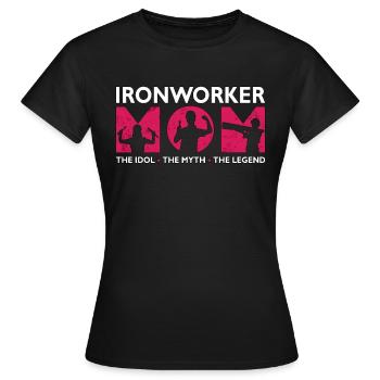 Ironworker Mom The Idol The Myth The Blacksmithing - Frauen T-Shirt - Schwarz - Vorne - AI Model Female 172 dark (172cm)