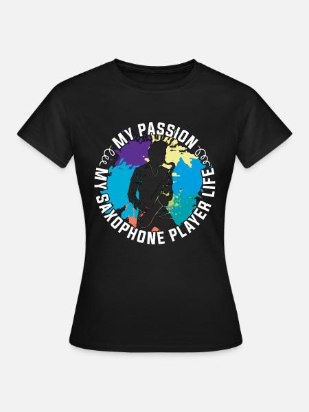 Saxophoniste Ma Passion Mon Instrument à Vent - T-shirt Femme - noir