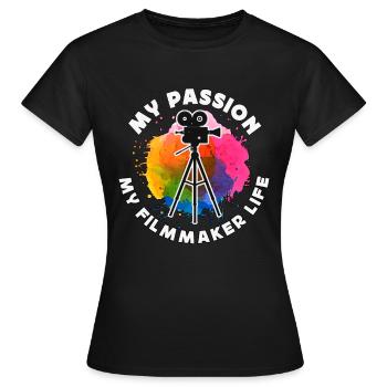 Filmmaker My Passion My Filmmaker Job Filmmaking - Women's T-Shirt - black - Front - AI Model Female 172 dark (172cm)