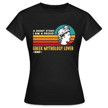 Amoureux de la mythologie grecque Une histoire courte Mythologie Dieux - T-shirt Femme - noir - Devant - AI Model Female 172 dark (172cm)