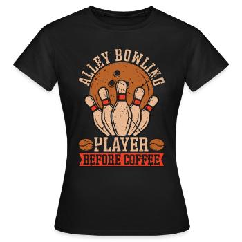 Joueur de bowling de ruelle avant l’amateur de café à neuf quilles - T-shirt Femme - noir - Devant - AI Model Female 172 dark (172cm)