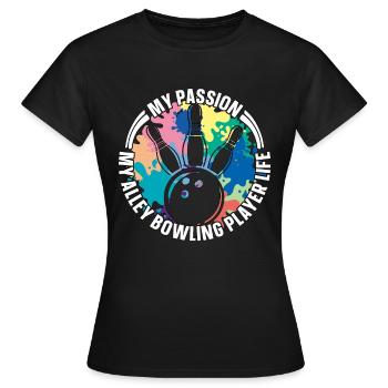 Joueur de bowling d’allée Ma passion Mon amateur de bowling - T-shirt Femme - noir - Devant - AI Model Female 172 dark (172cm)
