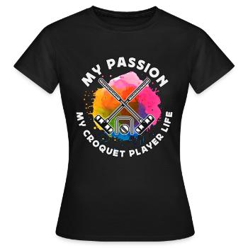 Joueur de croquet Ma passion Maillet de joueur de croquet - T-shirt Femme - noir - Devant - AI Model Female 172 dark (172cm)