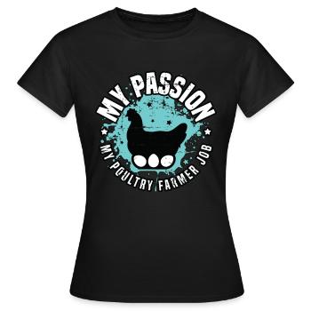 Poultry Farmer My Passion My Poultry Chicken Coop - Women's T-Shirt - black - Front - AI Model Female 172 dark (172cm)