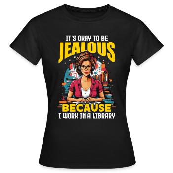 Bibliothécaire C’est normal d’être jaloux Bibliothécaire d’école - T-shirt Femme - noir - Devant - AI Model Female 172 dark (172cm)