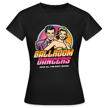 Danse de salon Les danseurs de salon ont de la danse latine - T-shirt Femme - noir - Devant - AI Model Female 172 dark (172cm)