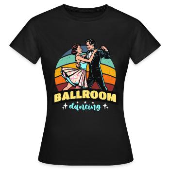 Ballroom Dance Ballroom Dancing Loves Dance Sport - Women's T-Shirt - black - Front - AI Model Female 172 dark (172cm)