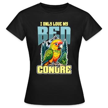 Conure I Only Love My Bed And My Parrot Bird Lover - Women's T-Shirt - black - Front - AI Model Female 172 dark (172cm)