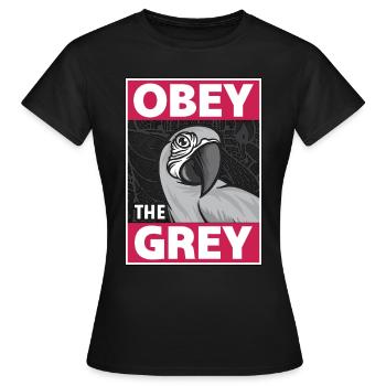 African Grey Obey The Grey Bird Owner Parrot Lover - Frauen T-Shirt - Schwarz - Vorne - AI Model Female 172 dark (172cm)