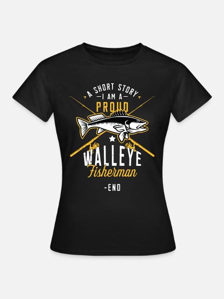 Walleye Fisherman A Short Story I Am A Fisherman - Dame-T-shirt - sort