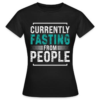 Introverti qui jeûne actuellement des gens - T-shirt Femme - noir - Devant - AI Model Female 172 dark (172cm)