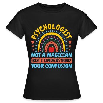 School Psych Not A Magician But Psychology Teacher - Women's T-Shirt - black - Front - AI Model Female 172 dark (172cm)