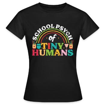 School Psych Of Tiny Humans Psychology Teacher - Women's T-Shirt - black - Front - AI Model Female 172 dark (172cm)