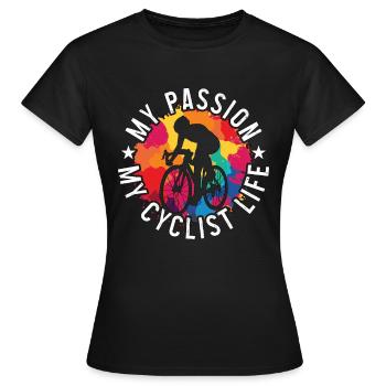 Cyclist My Passion My Cyclist Life Mountain Biking - Frauen T-Shirt - Schwarz - Vorne - AI Model Female 172 dark (172cm)