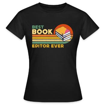 Best Book Editor Ever Retro Journalist Book Editor - Frauen T-Shirt - Schwarz - Vorne - AI Model Female 172 dark (172cm)