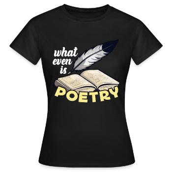 amateur de poésie Qu’est-ce que la poésie Professeur de livre - T-shirt Femme - noir - Devant - AI Model Female 172 dark (172cm)