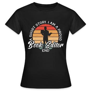 Éditeur de livres Une nouvelle Je suis un rat de bibliothèque Éditeur - T-shirt Femme - noir - Devant - AI Model Female 172 dark (172cm)