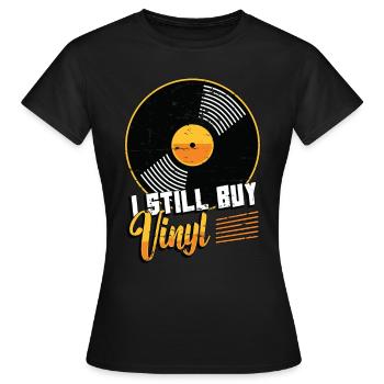 Vinyl Records I Still Buy Vinyl Retro Music Lover - Frauen T-Shirt - Schwarz - Vorne - AI Model Female 172 dark (172cm)