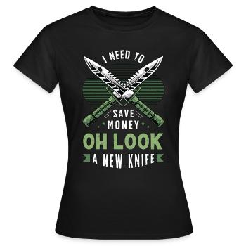 Blade Forging I Need To Save Money Blade Crafter - Women's T-Shirt - black - Front - AI Model Female 172 dark (172cm)